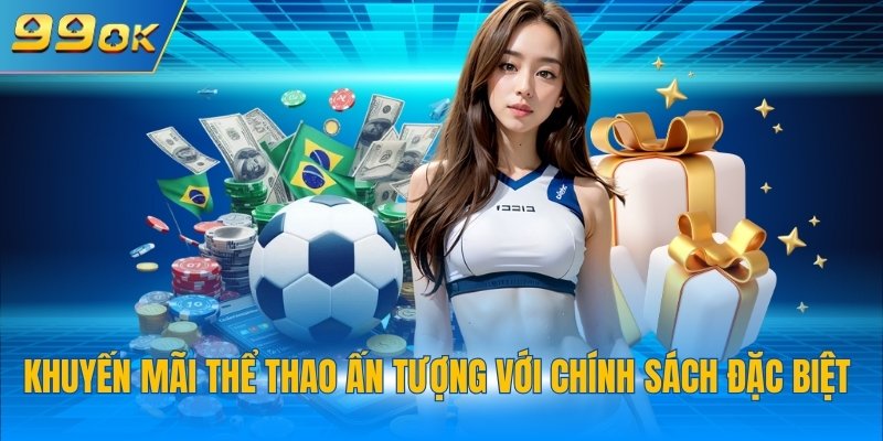 Khuyến mãi thể thao ấn tượng với chính sách đặc biệt 